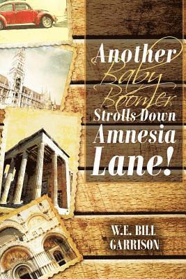 Another Baby Boomer Strolls Down Amnesia Lane! 1