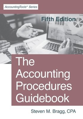 Steven Mark Bragg - Accounting Procedures Guidebook, Häftad