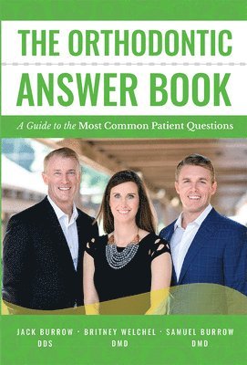 The Orthodontic Answer Book 1