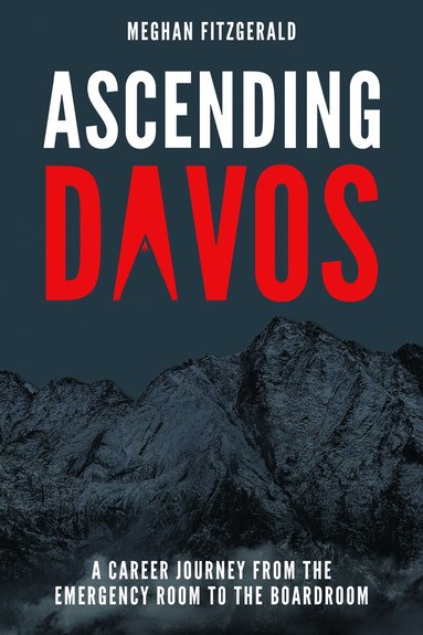 Meghan Fitzgerald - Ascending Davos, Häftad