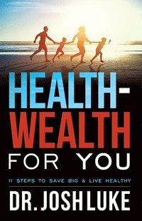 bokomslag Health-Wealth For You