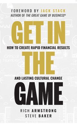 Rich Armstrong, Steve Baker - Get In The Game, Inbunden