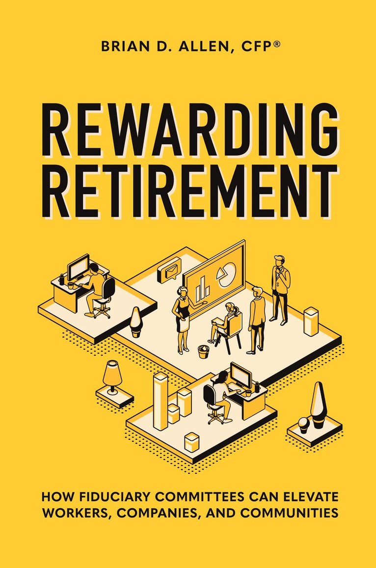 Brian D. Allen, Brian D Allen - Rewarding Retirement, Inbunden