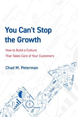 Chad M. Peterman - You Can't Stop The Growth, Häftad