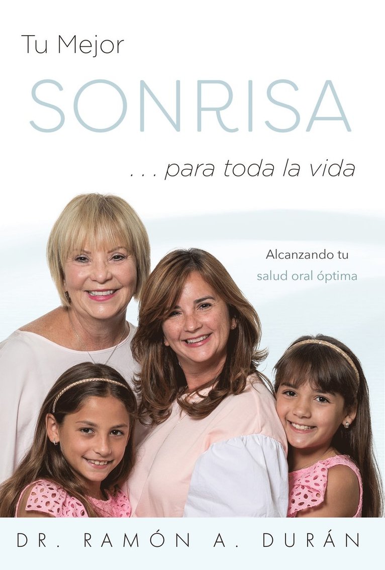 Tu Mejor Sonrisa … para toda la vida