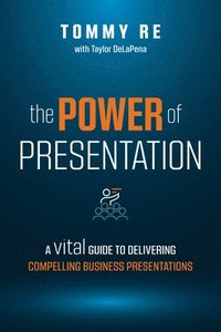bokomslag The Power of Presentation