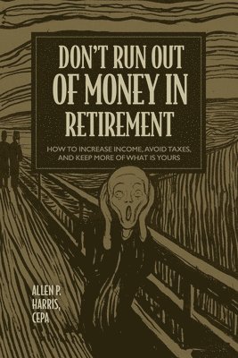 bokomslag Don't Run Out of Money in Retirement