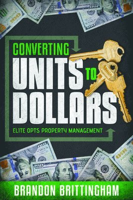Brandon Brittingham - Converting Units to Dollars, Häftad