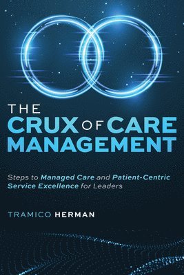 bokomslag The Crux of Care Management