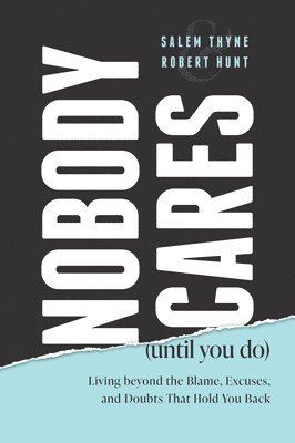 bokomslag Nobody Cares (Until You Do)