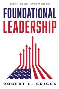 bokomslag Foundational Leadership