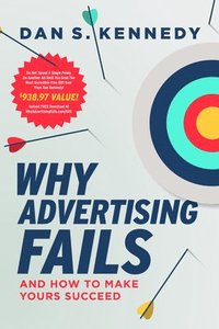 bokomslag Why Advertising Fails