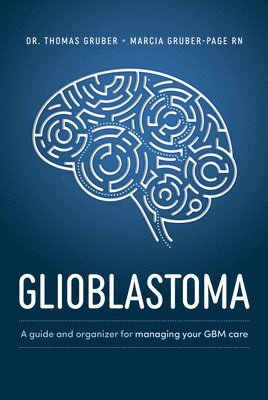 Glioblastoma and High-Grade Glioma 1