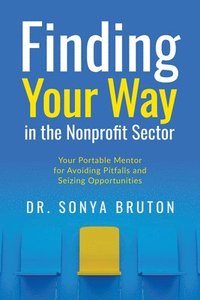 bokomslag Finding Your Way in the Nonprofit Sector