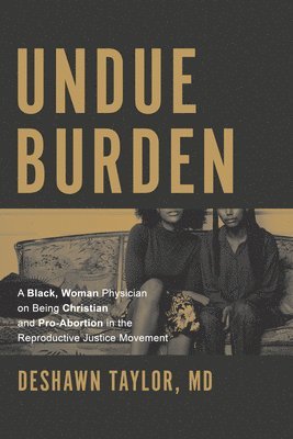 Undue Burden 1
