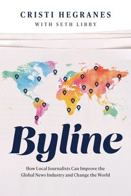 Cristi Hegranes - Byline, Inbunden