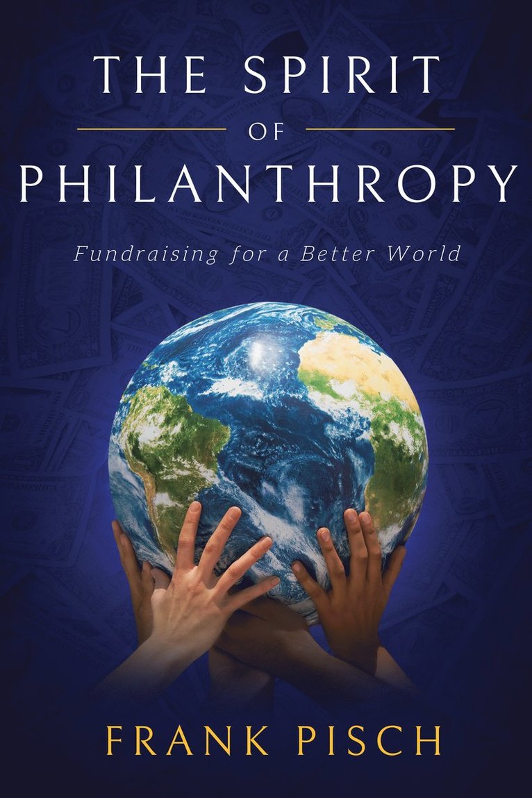 Frank Pisch - Spirit of Philanthropy, Inbunden