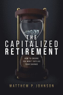 The Capitalized Retirement 1