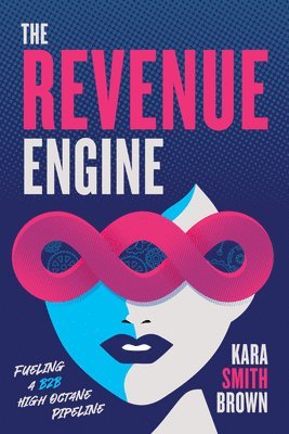 Kara Smith Brown - Revenue Engine, Häftad