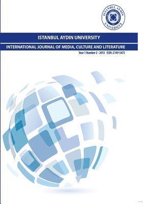 Istanbul Aydin University International Journal of Media, Culture and Literature 1