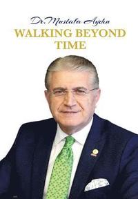 bokomslag Walking Beyond Time