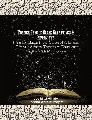 Former Female Slave Narratives & Interviews 1