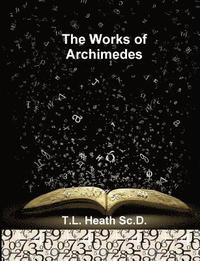 bokomslag The Works of Archimedes