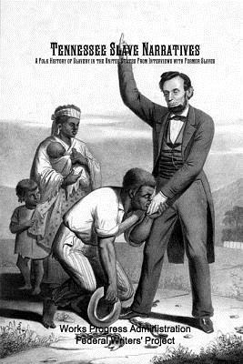 Works Progress Administration - Tennessee Slave Narratives, Häftad