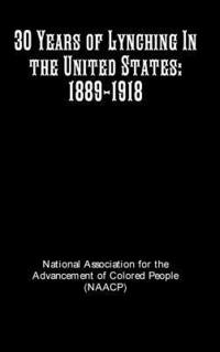 bokomslag 30 Years of Lynching In the United States