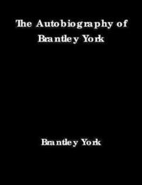 bokomslag Autobiography of Brantley York