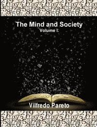 bokomslag The Mind and Society, Vol. 1: Trattato Di Sociologia Generale