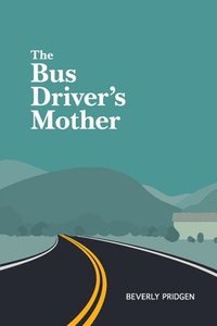 bokomslag Bus Driver's Mother