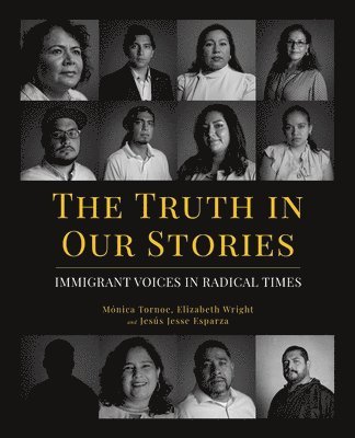 Mónica Tornoe, Elizabeth Wright, Jesus Jesse Esparza - Truth in Our Stories, Häftad