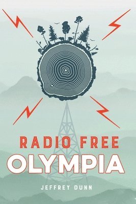 Jeffrey Dunn - Radio Free Olympia, Häftad