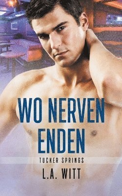 L a Witt - Wo Nerven enden, Häftad