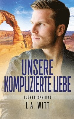 L a Witt - Unsere komplizierte Liebe, Häftad