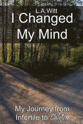 L a Witt - I Changed My Mind, Häftad