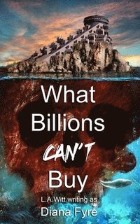 bokomslag What Billions Can't Buy