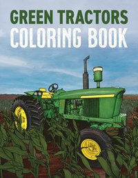 bokomslag Green Tractors Coloring Book