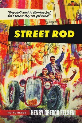 Henry Gregor Felsen, Gregor Felsen, Henry - Street Rod, Häftad