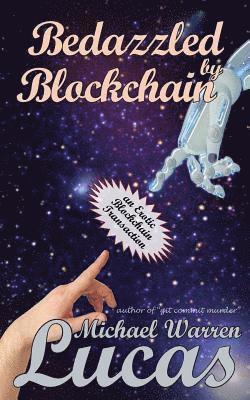 bokomslag Bedazzled by Blockchain: an Erotic Cryptocurrency Transaction