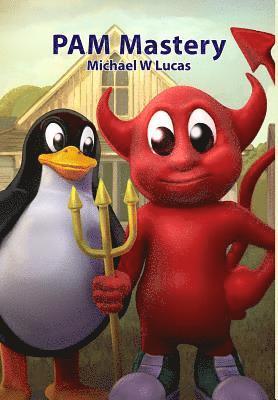 Michael W Lucas, Michael W. Lucas - PAM Mastery, Inbunden