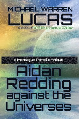 Aidan Redding Against the Universes 1