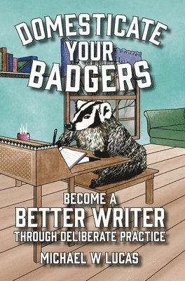 Domesticate Your Badgers 1