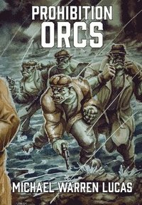 bokomslag Prohibition Orcs