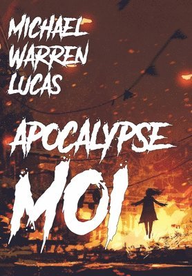 Apocalypse Moi 1