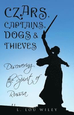 L Lou Wiley - Czars, Captains, Dogs, and Thieves, Häftad