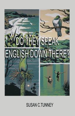 Susan C Tunney, Susan C. Tunney - Do They Speak English Down There?, Häftad