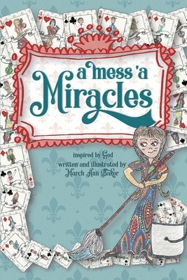 bokomslag A Mess 'a Miracles