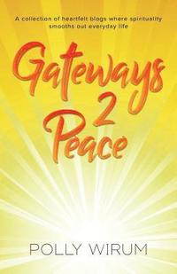 bokomslag Gateways 2 Peace